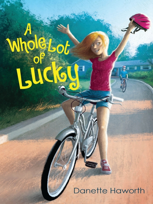 Title details for A Whole Lot of Lucky by Danette Haworth - Available